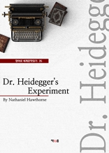 Dr. Heidegger s Experiment (영어로 세계문학읽기 35)