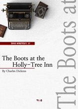 The Boots at the Holly-Tree Inn (영어로 세계문학읽기 37)