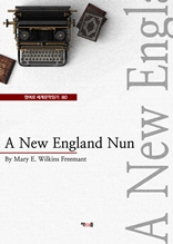 A New England Nun (영어로 세계문학읽기 80)