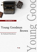 Young Goodman Brown (영어로 세계문학읽기 91)