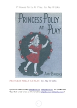 놀고있는 폴리공주님.Princess Polly At Play, by Amy Brooks