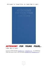 젊은이를 위한 천문학.Astronomy for Young Folks, by Isabel Martin Lewis