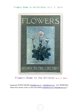 어린이에게보여주는 식물의 꽃들.Flowers Shown to the Children, by C. E. Smith