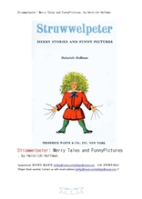 즐거운이야기와 웃기는그림.Struwwelpeter: Merry Tales and FunnyPictures, by Heinrich Hoffman