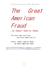 위대한 미국인의 사기극. The Great American Fraud, by Samuel Hopkins Adams