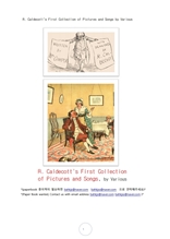 칼델코트의 처음화보 그림및 노래책. R. Caldecott"s First Collection of Pictures and Songs by Various