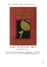 마녀들의 달 하에서.Under the Witches" Moon, by Nathan Gallizier