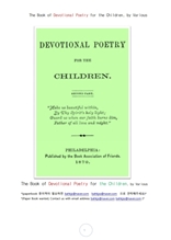 어린이를위한 헌신적 사랑의 시The Book of Devotional Poetry for the Children, by Various