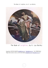 레이튼 영국화가.The Book of Leighton, by A. Lys Baldry