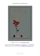 장미꽃다발.A Sheaf of Roses, by Elizabeth Gordon
