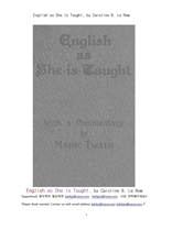 배워야할 영어.English as She is Taught, by Caroline B. Le Row