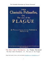 흑사병,페스트 역병 치료.The Charitable Pestmaster Or,The cure of the Plague,by Thomas Sherwood