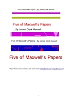 전자발견한 맥스웰의 다섯종류 논문.Five of Maxwell's Papers , By James Clerk Maxwell