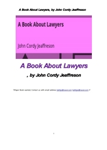 변호사에 관한 모든 것. A Book About Lawyers, by John Cordy Jeaffreson