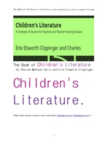 영미 아동문학.The Book of Children's Literature, by Charles Madison Curry and Erle Elsworth Clipping