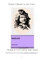 렘브란트 네덜란드화가. The Book of Rembrandt, by Josef Israels