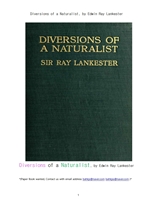 동물과 식물의 연구자들의 학문적인 반전들.Diversions of a Naturalist, by Edwin Ray Lankester