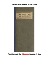 영어의 알파벳 이야기.The Story of the Alphabet, by Otto F. Ege