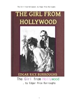 헐리우드로부터온 소녀.The Girl from Hollywood, by Edgar Rice Burroughs