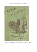 나의 집시생활.The Book, I've been a Gipsying, by George Smith