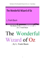 멋진 오즈의 마법사.The Book of The Wonderful Wizard of Oz, by L. Frank Baum