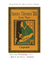 이야기가 들어있는 그림들,제3권.Stories Pictures Tell, Book 3, by Flora L. Carpenter