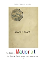 조르주 상드의 모프라.프랑스어.The Book of Mauprat, by George Sand