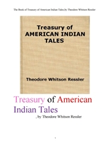 미국 아메리칸 인디안의 이야기들.The Book of Treasury of American Indian Tales,by Theodore Whitson Re