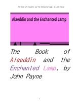 알라딘과 요술 램프.The Book of Alaeddin and the Enchanted Lamp, by John Payne