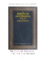 호주의 새들.제2권.The Birds of Australia, Vol. 2 of 7, by John Gould