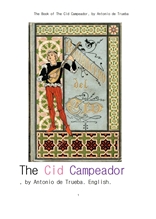 중세 스페인의 영웅 엘시드.The Book of The Cid Campeador, by Antonio de Trueba