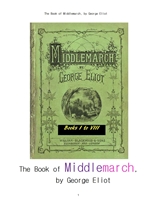 조지엘리엇의 미들마치. The Book of Middlemarch, by George Eliot