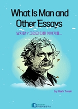 What Is Man and Other Essays