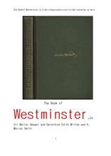 웨스트민스터 . The Book of Westminster, by Sir Walter Besant and Geraldine