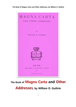 미국 헌법의 마그나 카르타 대헌장大憲章 와 그외 헌법과 관련된 다른 연설문들. The Book of Magna Carta
