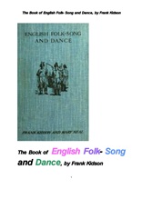 영국의 포크 송 및 댄스.The Book of English Folk- Song and Dance, by Frank Kidson