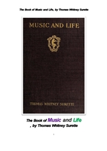 음악과 인생. The Book of Music and Life, by Thomas Whitney Surette