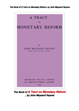 케인스의 화폐통화 개혁법안 . The Book of A Tract on Monetary Reform, by John Maynard Keynes