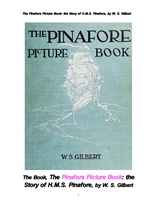 피나포어의 이야기 그림책.The Pinafore Picture Book: the Story of H.M.S. Pinafore, by W. S. Gilbert