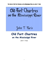 미국 미시시피강의 오래된 샤르트르 요새.The Book of Old Fort Chartres on the Mississippi River, by Jo