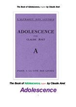 청소년기, 영어판. The Book of Adolescence, English by Claude Anet