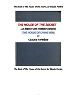 사는사람의 비밀의 집. The Book of The House of the Secret, by Claude Farrere
