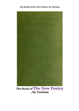 시인들의 새로운 명시선집. The Book of The New Poetry,An Anthology. by Various
