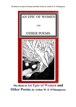 여성의 서사시 및 다른 시들.The Book of An Epic of Women and Other Poems, by Arthur W. E. O'Shaugnessy