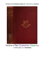엘리자베스 1세 시대의 연극 무대 제1궝. The Book of The Elizabethan Stage (Vol 1 of 4), by E. K. Chambers