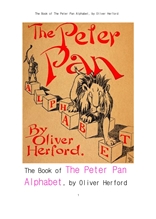 피터팬 알파벳. The Book of The Peter Pan Alphabet, by Oliver Herford