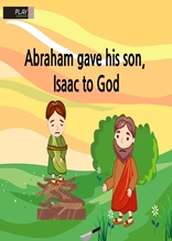 [성경동화(영문본)] 08. Abraham gave his son, Isaac to God