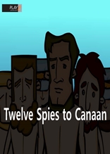 [성경동화(영문본)] 26. Twelve Spies to Canaan
