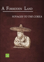 A Forbidden Land(Voyages To the Corea)<영문판>