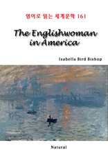 The Englishwoman in America (영어로 읽는 세계문학 161)